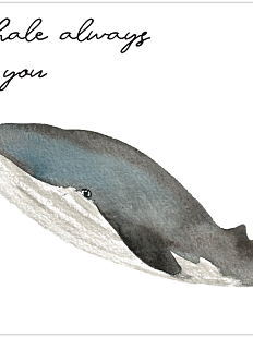 Открытка с китом «I whale always love you»