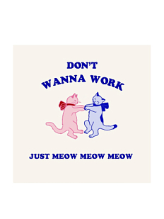 Открытка «Don't wanna work», 10 x 10 см
