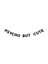 Бумажная гирлянда из букв Tak.sebe.prazdnik «PSYCHO BUT CUTE», чёрная, картон, 240 г/м², превью фото 1