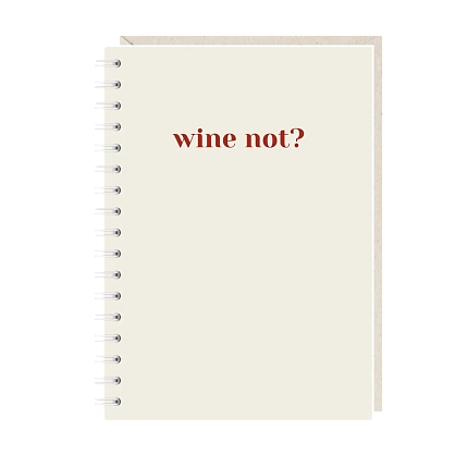 Блокнот на пружине Mitrozhe «Wine not?», А6, 50 листов, бежевый, фото 1.