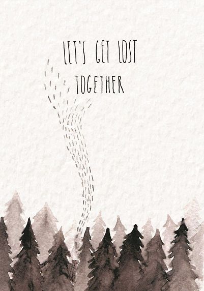 Открытка «Let's get lost together», фото 1.