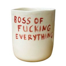 Стакан ручной работы «Boss of fucking everything», полуфарфор, 150 мл
