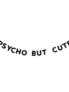 Гирлянда «PSYCHO BUT CUTE»