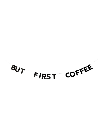 Гирлянда «BUT FIRST COFFEE», фото 1.