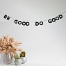 Гирлянда «BE GOOD DO GOOD», превью фото 2