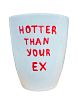 Стакан ручной работы с дизайном «Hotter than your ex», полуфарфор, 350 мл, превью фото 1