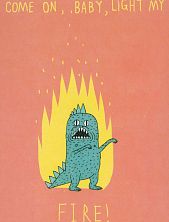 Открытка «Come on, baby, light my fire!»