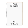 Блокнот Mitrozhe «I was created to create», А5, 50 листов, белый, превью фото 1