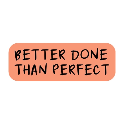 3D Стикер на телефон «Better done than perfect», объёмный, фото 1.
