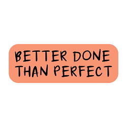 3D Стикер на телефон «Better done than perfect», объёмный, бежевый