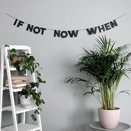Гирлянда «IF NOT NOW WHEN», фото 2.