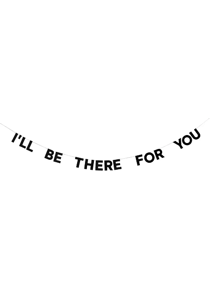 Бумажная гирлянда из букв Tak.sebe.prazdnik «I'LL BE THERE FOR YOU», чёрная, картон, 240 г/м², фото 1.