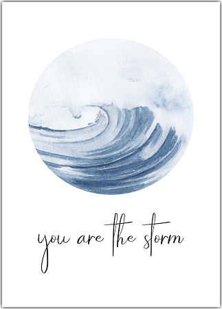Открытка «You are the storm»