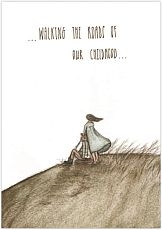 Открытка «Walking the roads of our chilhood»